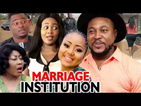 Marriage Institution Season 3&4...2019